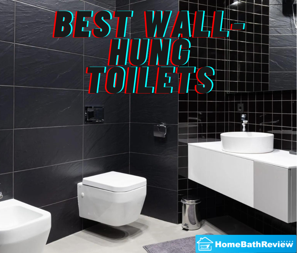 Best Wall-hung Toilets