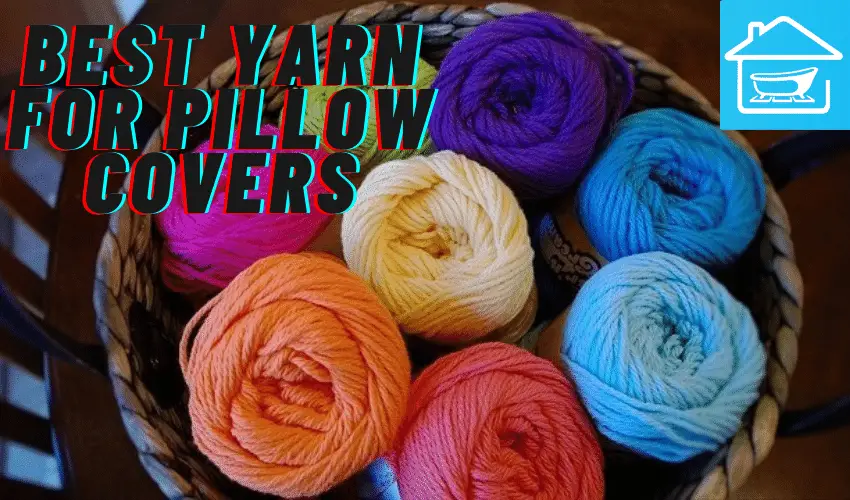Best yarn for pillow covers