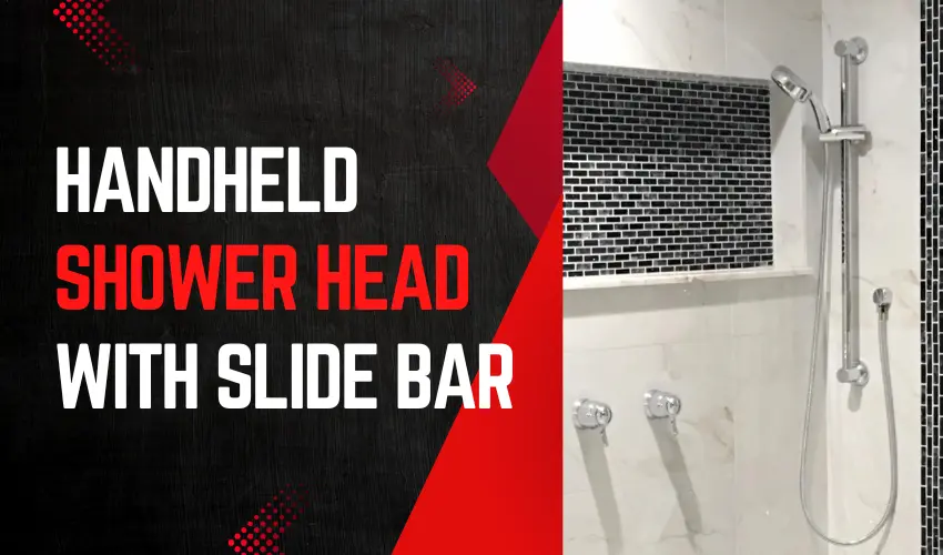 Handheld Shower Head With Slide Bar