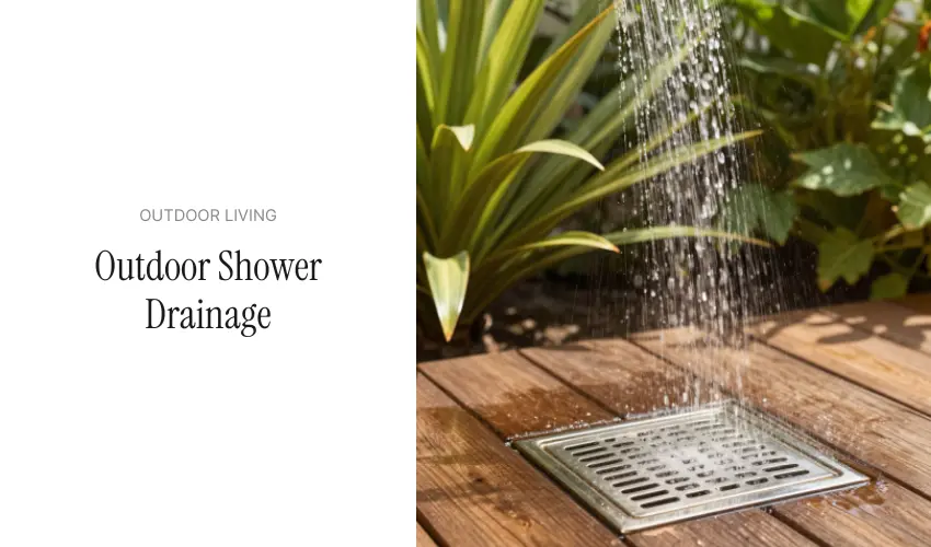 What About Outdoor Shower Drainage