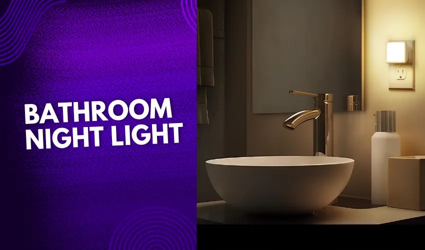 Bathroom Night Light