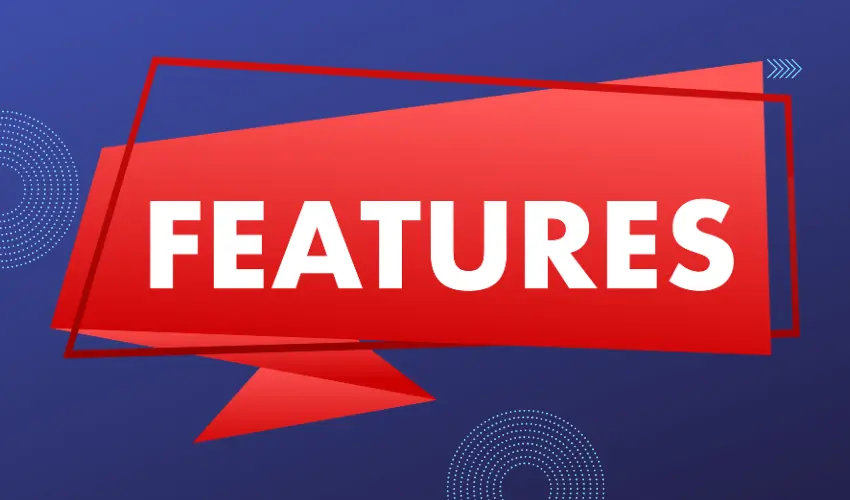 Key Features